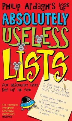 Philip Ardagh's book of absolutely useless lists for absolutely every day of the year book
