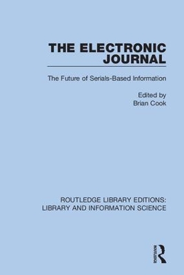 The Electronic Journal: The Future of Serials-Based Information book