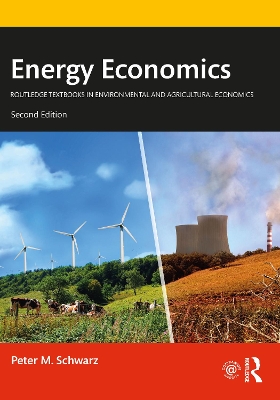 Energy Economics by Peter M. Schwarz