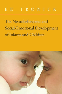 Neurobehavioral and Social-Emotional Development of Infants and Children book