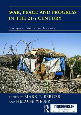 War, Peace and Progress in the 21st Century by Mark Berger