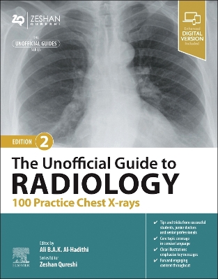 The Unofficial Guide to Radiology: 100 Practice Chest X-rays by Zeshan Qureshi