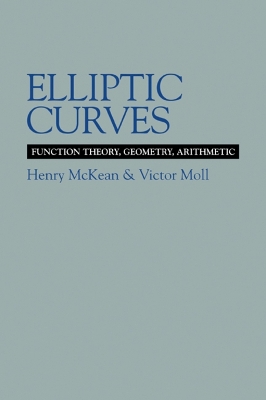 Elliptic Curves by Henry McKean