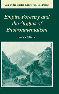 Empire Forestry and the Origins of Environmentalism book