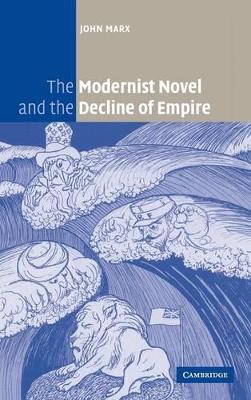 Modernist Novel and the Decline of Empire book