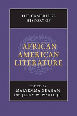 The Cambridge History of African American Literature by Maryemma Graham