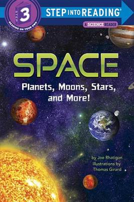 Space: Planets, Moons, Stars, and More! by Joe Rhatigan
