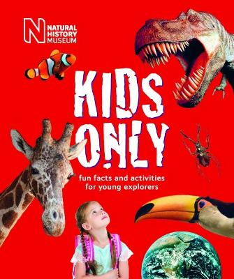 Kids Only: Fun facts and activities for young explorers book