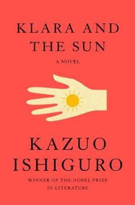 Klara and the Sun: A novel book