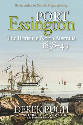 Port Essington: The British in North Australia 1838-49 book