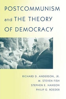 Postcommunism and the Theory of Democracy book