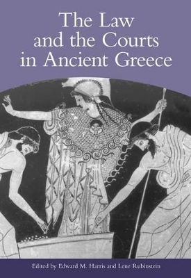 Law and the Courts in Ancient Greece book