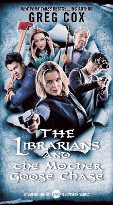 The Librarians and the Mother Goose Chase by Cox, Greg