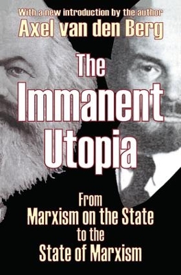 The Immanent Utopia by Axel van den Berg