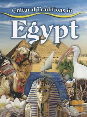 Cultural Traditions in Egypt by Lynn Peppas