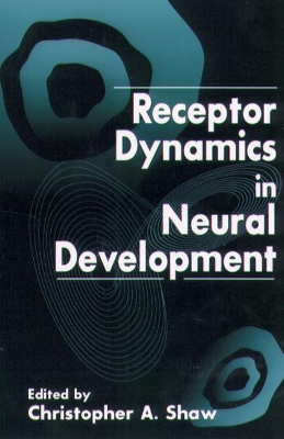 Receptor Dynamics in Neural Development book