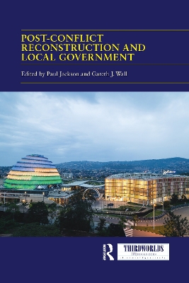 Post-conflict Reconstruction and Local Government book