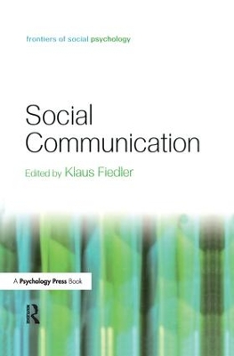 Social Communication by Klaus Fiedler