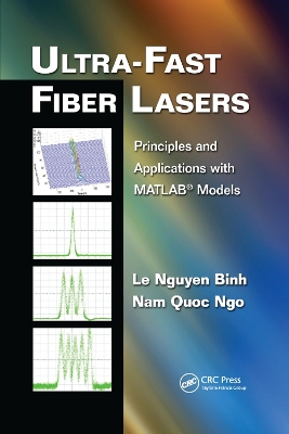 Ultra-Fast Fiber Lasers: Principles and Applications with MATLAB® Models book