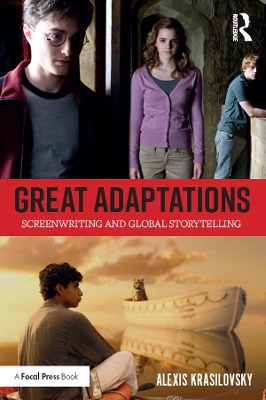 Great Adaptations: Screenwriting and Global Storytelling book