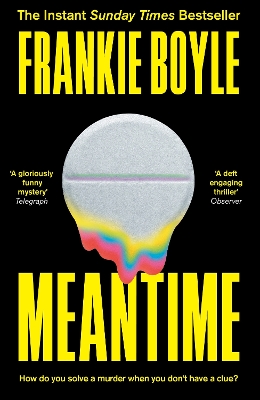 Meantime: An absolutely gripping detective novel from one of Britain's best known comedians by Frankie Boyle