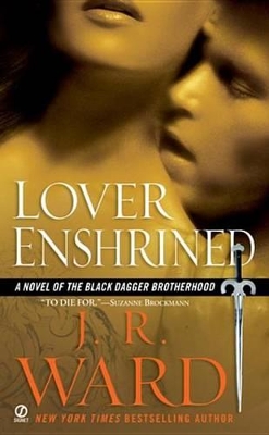 Lover Enshrined: A Novel of the Black Dagger Brotherhood by J. R. Ward