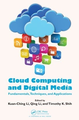 Cloud Computing and Digital Media by Kuan-Ching Li