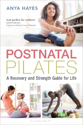 Postnatal Pilates: A Recovery and Strength Guide for Life book