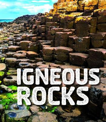 Igneous Rocks by Ava Sawyer