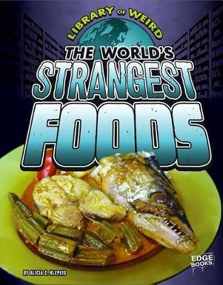 World's Strangest Foods book