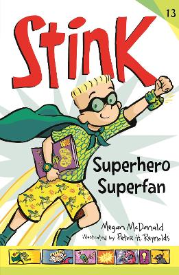 Stink: Superhero Superfan by Megan McDonald