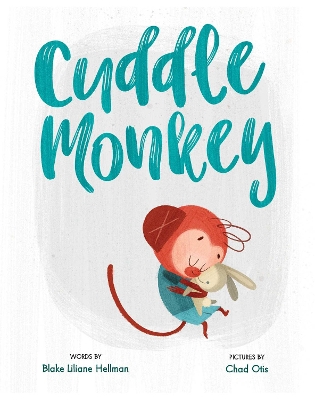 Cuddle Monkey by Blake Liliane Hellman