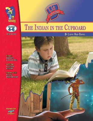 The Indian in the Cupboard, by Lynne Reid Banks Lit Link Grades 4-6 book