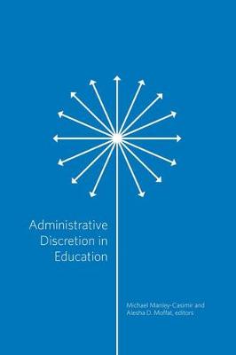 Administrative Discretion in Education book