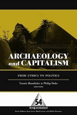 Archaeology and Capitalism: From Ethics to Politics book