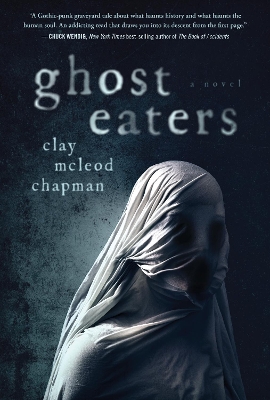 Ghost Eaters: A Novel book