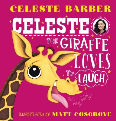 Celeste the Giraffe Loves to Laugh book
