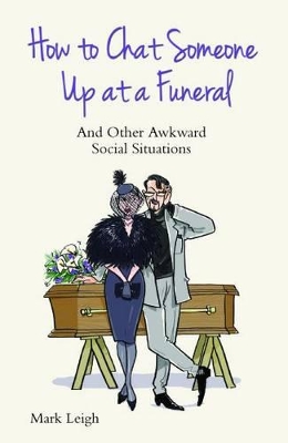 How to Chat Someone Up at a Funeral book