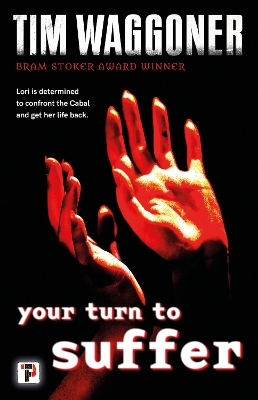 Your Turn to Suffer by Tim Waggoner