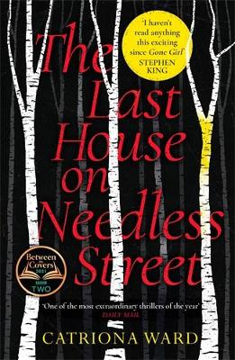 The Last House on Needless Street: The Bestselling Richard & Judy Book Club Pick by Catriona Ward