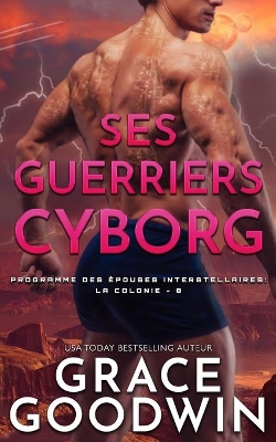 Ses Guerriers Cyborg book