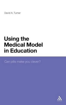 Using the Medical Model in Education by David A. Turner