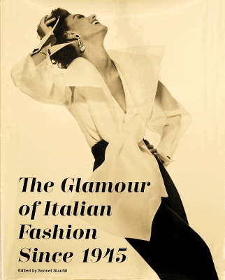 The Glamour of Italian Fashion Since 1945 book