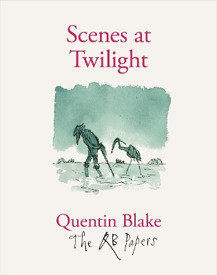 Scenes at Twilight by Quentin Blake