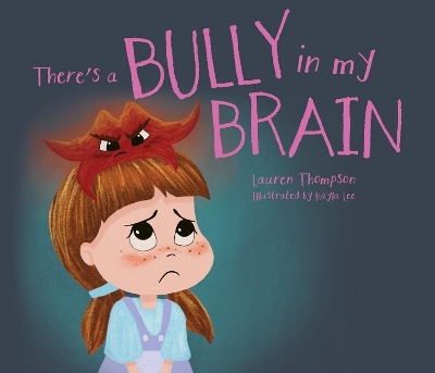 There's A Bully in my Brain book
