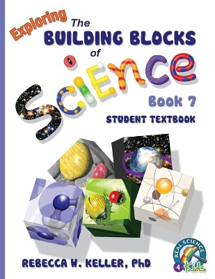 Exploring the Building Blocks of Science Book 7 Student Textbook book