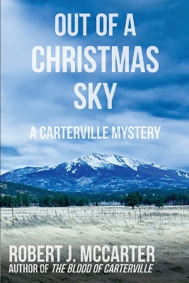 Out of a Christmas Sky: A Carterville Mystery book