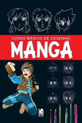 Curso Básico de Desenho - Mangá by João Costa