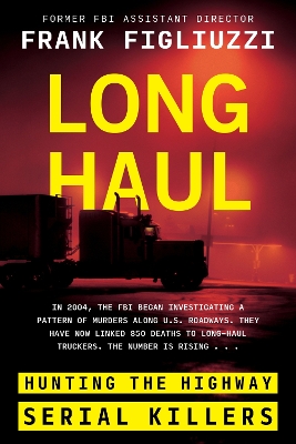 Long Haul: Hunting the Highway Serial Killers book