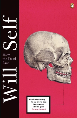 How the Dead Live by Will Self